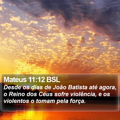 Mateus 11:12 BSL Bible Verse Image