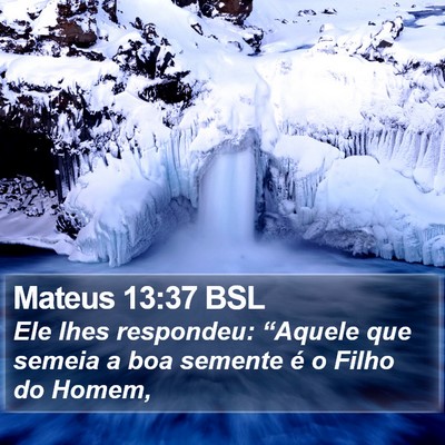 Mateus 13:37 BSL Bible Verse Image