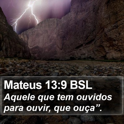Mateus 13:9 BSL Bible Verse Image