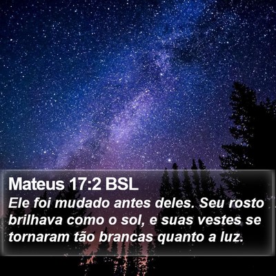 Mateus 17:2 BSL Bible Verse Image