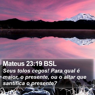 Mateus 23:19 BSL Bible Verse Image