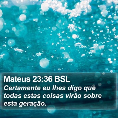 Mateus 23:36 BSL Bible Verse Image