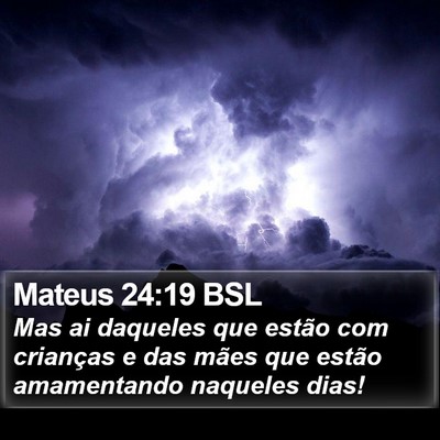 Mateus 24:19 BSL Bible Verse Image