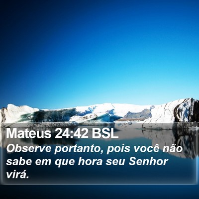 Mateus 24:42 BSL Bible Verse Image