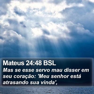 Mateus 24:48 BSL Bible Verse Image