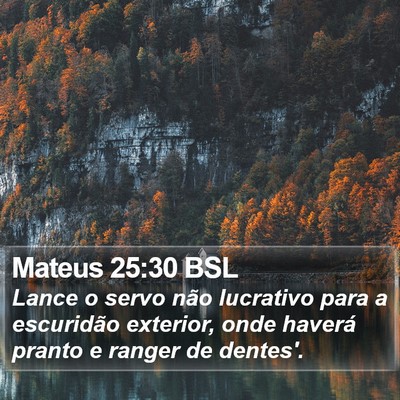 Mateus 25:30 BSL Bible Verse Image