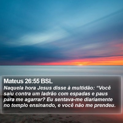 Mateus 26:55 BSL Bible Verse Image