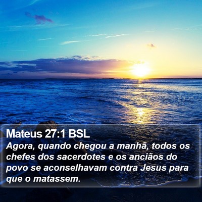 Mateus 27:1 BSL Bible Verse Image