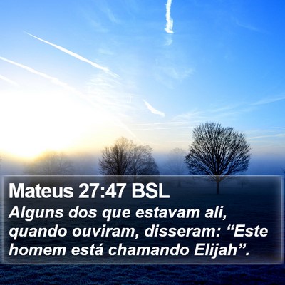 Mateus 27:47 BSL Bible Verse Image