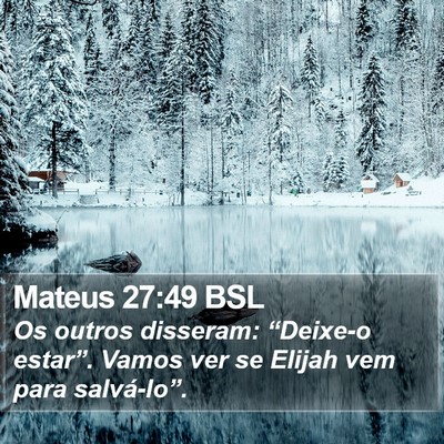 Mateus 27:49 BSL Bible Verse Image