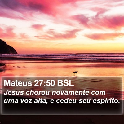 Mateus 27:50 BSL Bible Verse Image