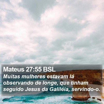Mateus 27:55 BSL Bible Verse Image