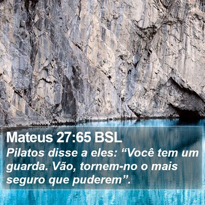 Mateus 27:65 BSL Bible Verse Image
