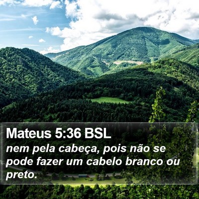 Mateus 5:36 BSL Bible Verse Image