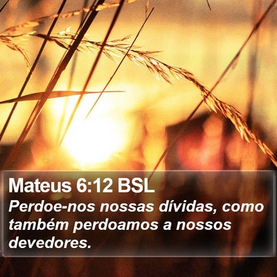 Mateus 6:12 BSL Bible Verse Image