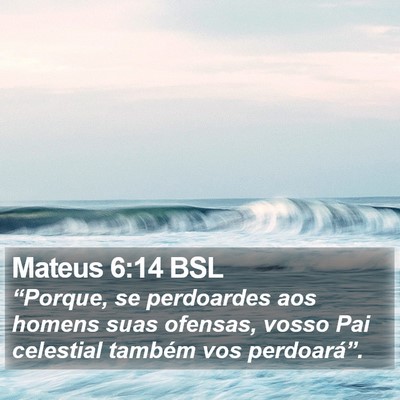 Mateus 6:14 BSL Bible Verse Image