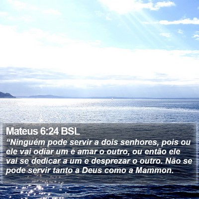 Mateus 6:24 BSL Bible Verse Image