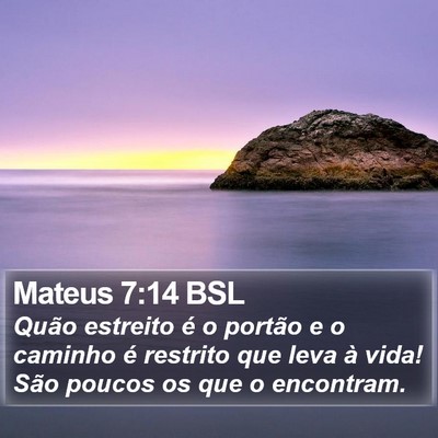 Mateus 7:14 BSL Bible Verse Image