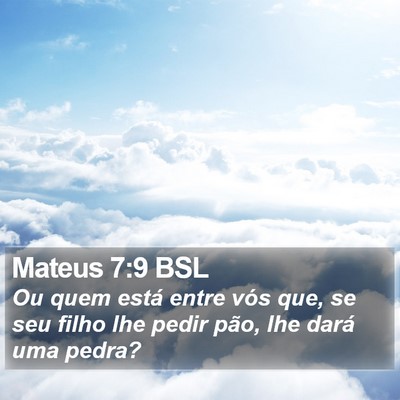 Mateus 7:9 BSL Bible Verse Image