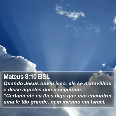 Mateus 8:10 BSL Bible Verse Image