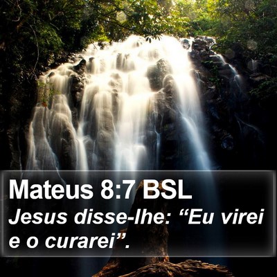 Mateus 8:7 BSL Bible Verse Image