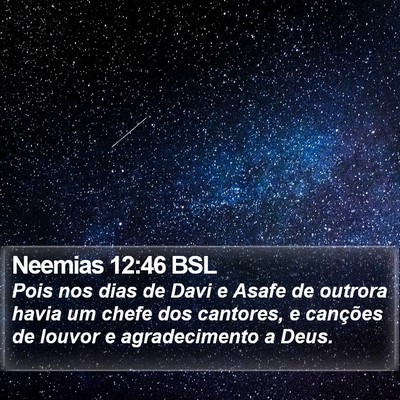 Neemias 12:46 BSL Bible Verse Image