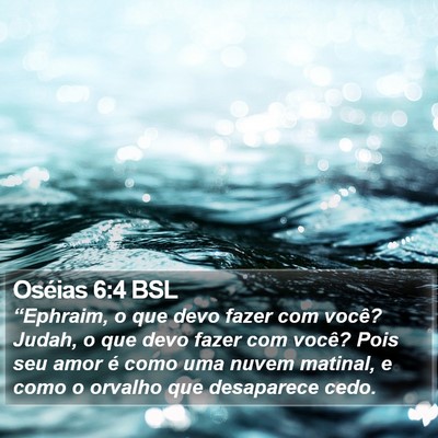 Oséias 6:4 BSL Bible Verse Image