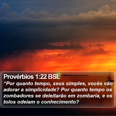 Provérbios 1:22 BSL Bible Verse Image