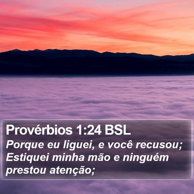 Provérbios 1:24 BSL Bible Verse Image