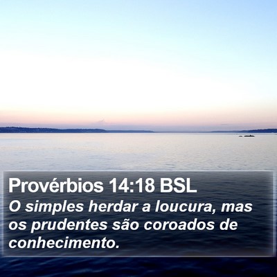 Provérbios 14:18 BSL Bible Verse Image