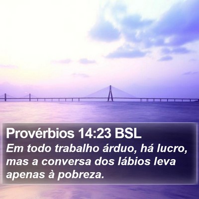 Provérbios 14:23 BSL Bible Verse Image