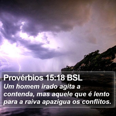 Provérbios 15:18 BSL Bible Verse Image