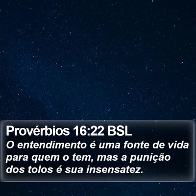 Provérbios 16:22 BSL Bible Verse Image