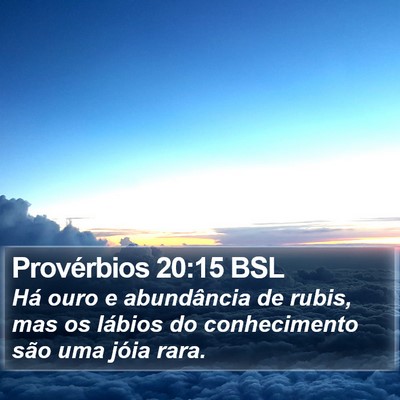 Provérbios 20:15 BSL Bible Verse Image