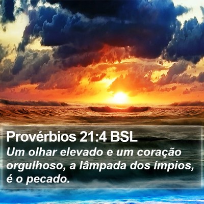 Provérbios 21:4 BSL Bible Verse Image