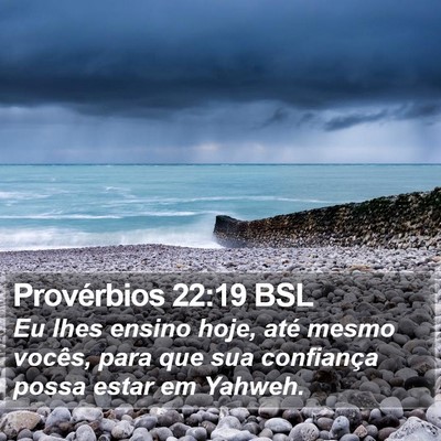 Provérbios 22:19 BSL Bible Verse Image