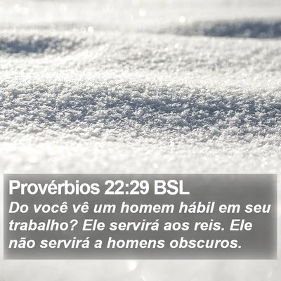 Provérbios 22:29 BSL Bible Verse Image