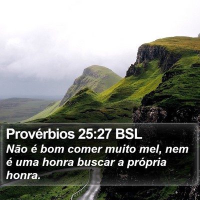 Provérbios 25:27 BSL Bible Verse Image