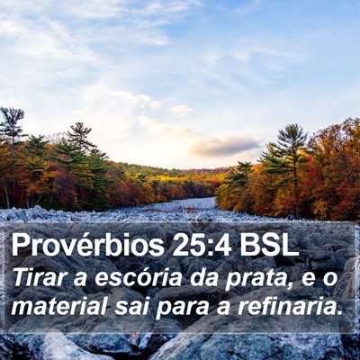Provérbios 25:4 BSL Bible Verse Image