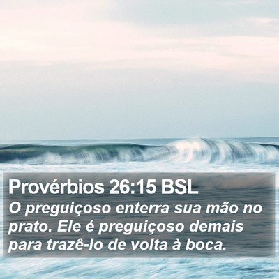 Provérbios 26:15 BSL Bible Verse Image