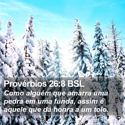 Provérbios 26:8 BSL Bible Verse Image