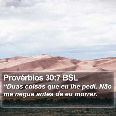 Provérbios 30:7 BSL Bible Verse Image