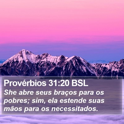 Provérbios 31:20 BSL Bible Verse Image