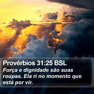 Provérbios 31:25 BSL Bible Verse Image