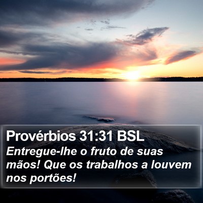 Provérbios 31:31 BSL Bible Verse Image