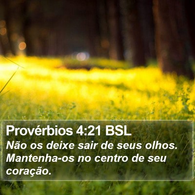 Provérbios 4:21 BSL Bible Verse Image