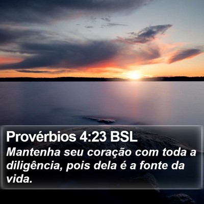 Provérbios 4:23 BSL Bible Verse Image