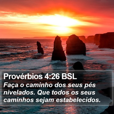 Provérbios 4:26 BSL Bible Verse Image