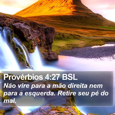 Provérbios 4:27 BSL Bible Verse Image
