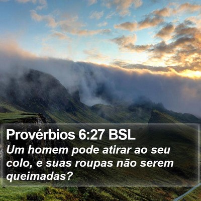 Provérbios 6:27 BSL Bible Verse Image